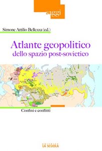 Baixar Atlante geopolitico dello spazio post-sovietico: Confini e conflitti (Saggi) pdf, epub, eBook
