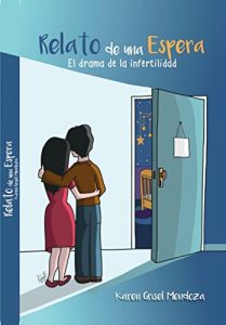 Baixar Relato de una espera: El drama de la infertilidad (Spanish Edition) pdf, epub, eBook