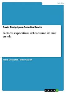 Baixar Factores explicativos del consumo de cine en sala pdf, epub, eBook