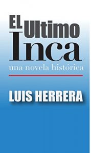 Baixar El Ultimo Inca (Spanish Edition) pdf, epub, eBook