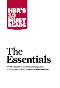 Baixar HBR’S 10 Must Reads: The Essentials pdf, epub, eBook