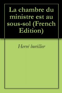 Baixar La chambre du ministre est au sous-sol (French Edition) pdf, epub, eBook