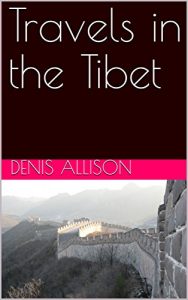Baixar Travels in the Tibet (English Edition) pdf, epub, eBook