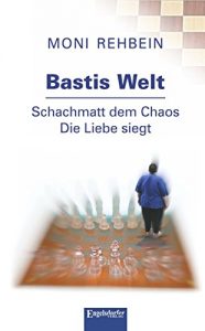 Baixar Bastis Welt: Schachmatt dem Chaos. Die Liebe siegt (German Edition) pdf, epub, eBook
