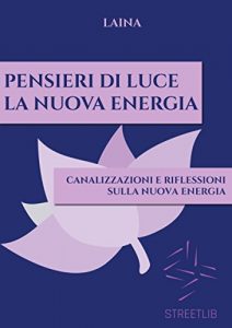 Baixar Pensieri di Luce – La Nuova Energia pdf, epub, eBook