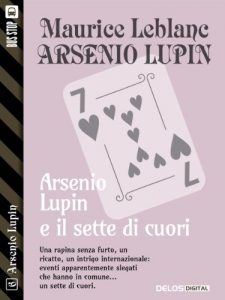 Baixar Il sette di cuori: Arsenio Lupin ladro gentiluomo 6 pdf, epub, eBook
