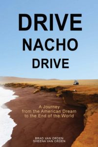 Baixar Drive Nacho Drive: A Journey from the American Dream to the End of the World (English Edition) pdf, epub, eBook