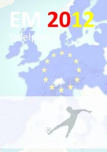 Baixar EM Spielplan 2012 – Der Guide mit allen wichtigen Infos (German Edition) pdf, epub, eBook