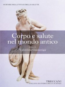 Baixar Corpo e salute nel mondo antico (Collana di Storia della Scienza) (Italian Edition) pdf, epub, eBook