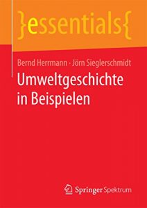 Baixar Umweltgeschichte in Beispielen (essentials) pdf, epub, eBook