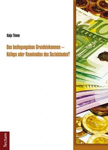 Baixar Das bedingungslose Grundeinkommen – Kollaps oder Reanimation des Sozialstaates? (German Edition) pdf, epub, eBook