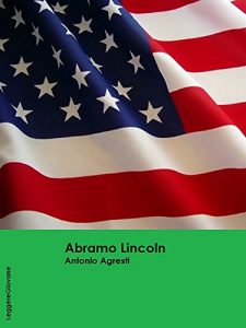 Baixar Agresti. Abramo Lincoln (LeggereGiovane) (Italian Edition) pdf, epub, eBook