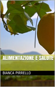 Baixar ALIMENTAZIONE E SALUTE (Italian Edition) pdf, epub, eBook