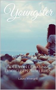 Baixar Youngster: oder von der Kunst, erwachsen zu werden (German Edition) pdf, epub, eBook