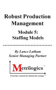Baixar Robust Production Management (RPM) Module 5: Staffing Models (English Edition) pdf, epub, eBook
