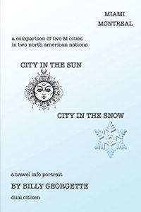 Baixar City in the Sun, City in  the Snow: Miami Montreal (English Edition) pdf, epub, eBook