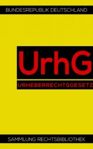 Baixar UrhG – Das Urheberrechtsgesetz (Rechtsbibliothek 11) (German Edition) pdf, epub, eBook