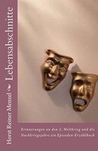 Baixar Lebensabschnitte: Erinnerungen an den Krieg und die Nachkriegsjahre 1939 – 1980 (German Edition) pdf, epub, eBook