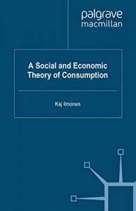 Baixar A Social and Economic Theory of Consumption pdf, epub, eBook