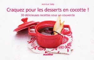 Baixar Craquez pour les desserts en cocotte ! (Craquez…) pdf, epub, eBook