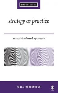 Baixar Strategy as Practice: An Activity Based Approach (SAGE Strategy series) pdf, epub, eBook