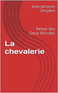 Baixar La chevalerie: Revue des Deux Mondes (French Edition) pdf, epub, eBook