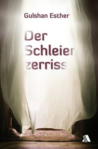 Baixar Der Schleier zerriss: Band 1 (German Edition) pdf, epub, eBook