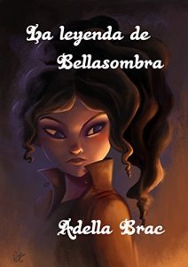 Baixar La leyenda de Bellasombra (Spanish Edition) pdf, epub, eBook