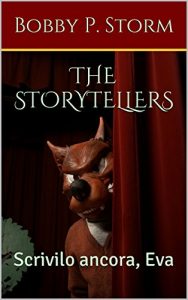 Baixar THE STORYTELLERS 6: Scrivilo ancora, Eva (Italian Edition) pdf, epub, eBook