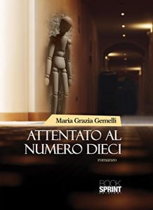 Baixar Attentato al numero dieci pdf, epub, eBook