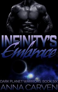 Baixar Infinity’s Embrace (Dark Planet Warriors Book 6) (English Edition) pdf, epub, eBook