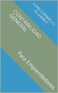 Baixar Contabilidad General: Para Emprendedores (Spanish Edition) pdf, epub, eBook