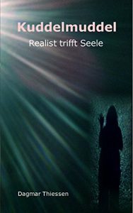 Baixar Kuddelmuddel Realist trifft Seele (German Edition) pdf, epub, eBook