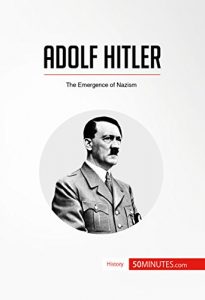 Baixar Adolf Hitler: The Emergence of Nazism (History) (English Edition) pdf, epub, eBook