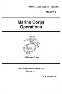 Baixar MCDP 1-0 Marine Corps Doctrinal Publication Marine Corps Operations 9 August 2011 (English Edition) pdf, epub, eBook