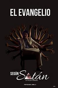 Baixar EL EVANGELIO SEGUN SATAN: LA FALSA VERDAD (Spanish Edition) pdf, epub, eBook
