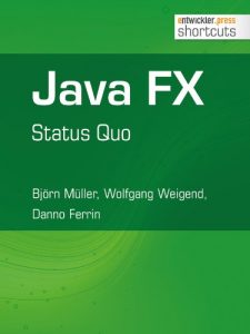 Baixar Java FX – Status Quo (shortcuts 65) (German Edition) pdf, epub, eBook