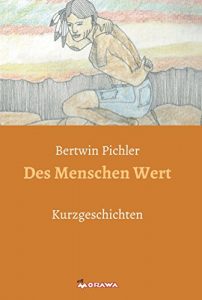 Baixar Des Menschen Wert: Kurzgeschichten pdf, epub, eBook