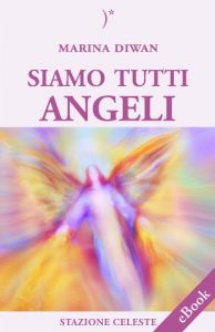 Baixar Siamo Tutti Angeli: 4 (Stazione Celeste eBook) pdf, epub, eBook