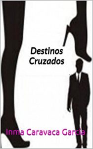 Baixar DestinosCruzados (Spanish Edition) pdf, epub, eBook