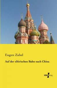 Baixar Auf der sibirischen Bahn nach China (German Edition) pdf, epub, eBook