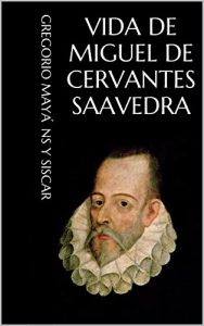 Baixar VIDA DE MIGUEL DE CERVANTES SAAVEDRA (Spanish Edition) pdf, epub, eBook