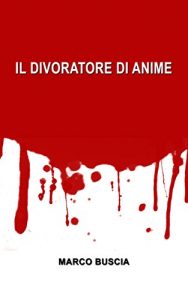Baixar Il divoratore di anime (Italian Edition) pdf, epub, eBook