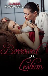 Baixar LESBIAN ROMANCE: Borrowed to a Lesbian (Swinger Lesbian Menage Romance) (Swingers Book 1) (English Edition) pdf, epub, eBook