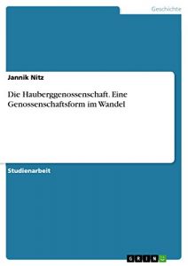 Baixar Die Hauberggenossenschaft. Eine Genossenschaftsform im Wandel pdf, epub, eBook