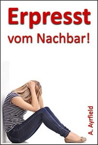 Baixar Erpresst vom Nachbar! (German Edition) pdf, epub, eBook