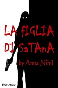 Baixar La figlia di Satana (La Trilogia di NihilVille Vol. 2) (Italian Edition) pdf, epub, eBook
