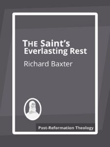 Baixar The Saints’ Everlasting Rest (English Edition) pdf, epub, eBook