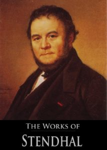 Baixar The Complete Works of Stendhal: Armance, The Red and the Black, The Charterhouse of Parma, Vanina Vanini, The Abbess of Castro and More (8 Books With Active Table of Contents) (English Edition) pdf, epub, eBook