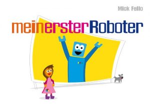 Baixar Mein erster Roboter (Karo und ihre Freunde 1) (German Edition) pdf, epub, eBook